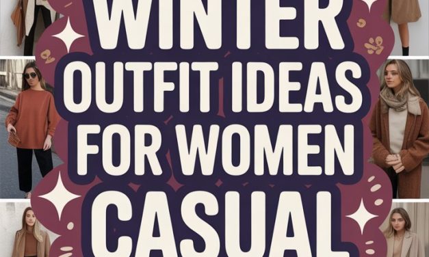 21 Winter Outfit Ideas for Women Casual My Style