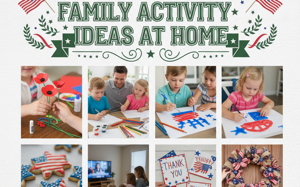 21 Veterans Day family activity ideas at home