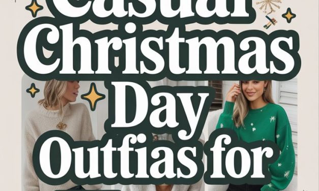 21 Casual Christmas Day Outfit Ideas for Women: Cozy, Stylish & Effortlessly Chic